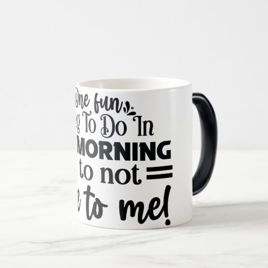 Mug Magic Funny Office Coffee Quotes モーフィングマグカップ (正面右)