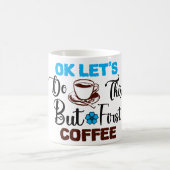 Mug Magic Funny Office Coffee Quotes モーフィングマグカップ (中央)