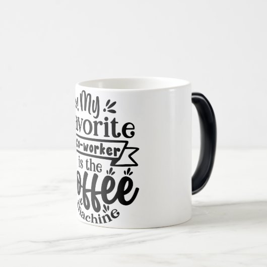 Mug Magic Funny Office Coffee Quotes モーフィングマグカップ (正面右)