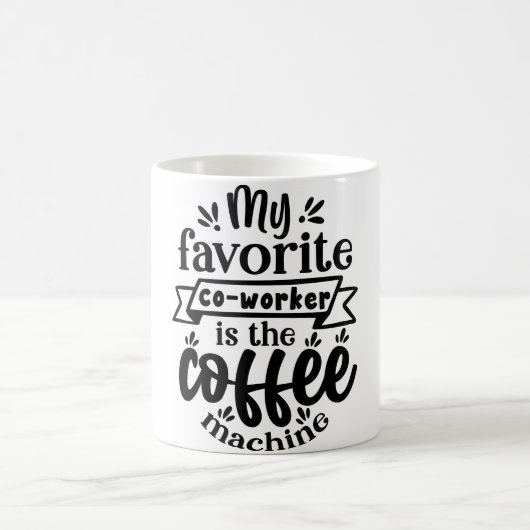 Mug Magic Funny Office Coffee Quotes モーフィングマグカップ (中央)