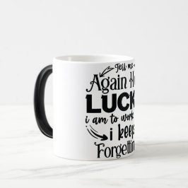 Mug Magic Funny Office Coffee Quotes モーフィングマグカップ