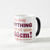 Mug Magic Funny Office Coffee Quotes モーフィングマグカップ (正面右)