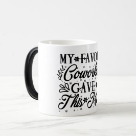 Mug Magic Funny Office Coffee Quotes モーフィングマグカップ