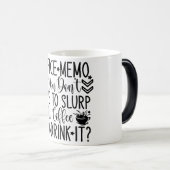 Mug Magic Funny Office Coffee Quotes モーフィングマグカップ (正面右)