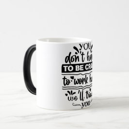 Mug Magic Funny Office Coffee Quotes モーフィングマグカップ