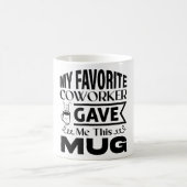 Mug Magic Funny Office Coffee Quotes モーフィングマグカップ (中央)