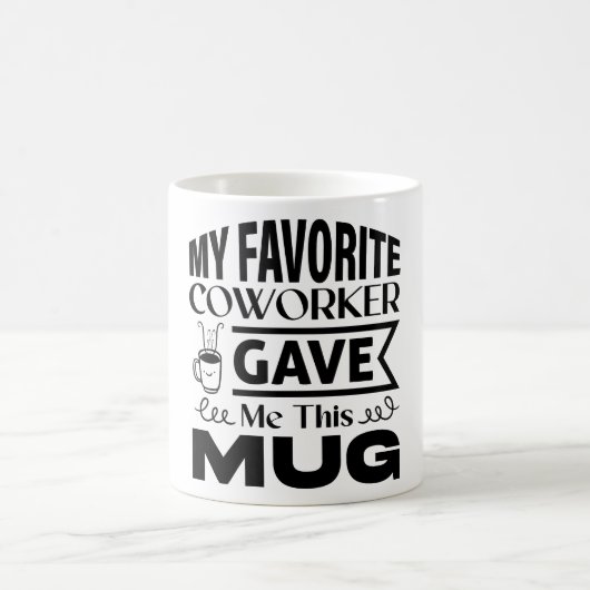 Mug Magic Funny Office Coffee Quotes モーフィングマグカップ (中央)