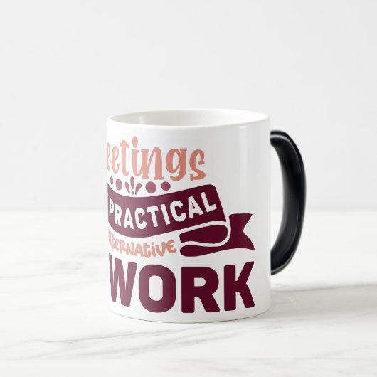 Mug Magic Funny Office Coffee Quotes モーフィングマグカップ (正面右)