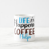 Mug Magic Funny Office Coffee Quotes モーフィングマグカップ (中央)