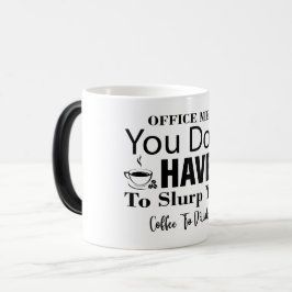Mug Magic Funny Office Coffee Quotes モーフィングマグカップ