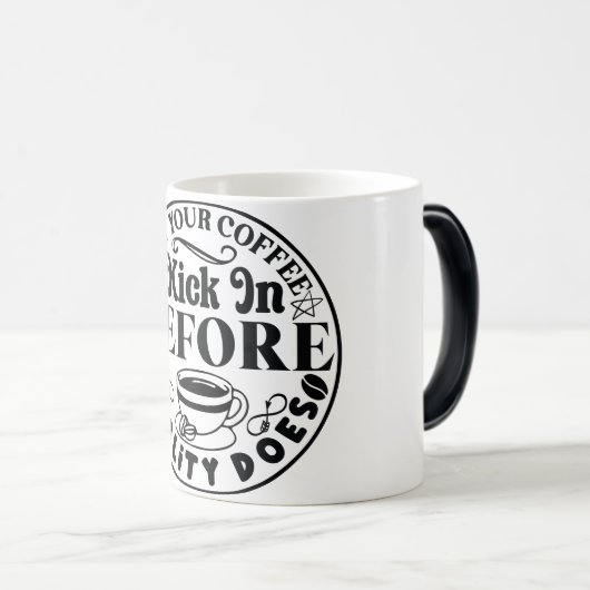 Mug Magic Funny Office Coffee Quotes モーフィングマグカップ (正面右)