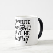 Mug Magic Funny Office Coffee Quotes モーフィングマグカップ (正面右)