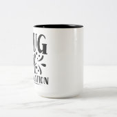 Mug of motivation, funny quote coffee mug ツートーンマグカップ (中央)