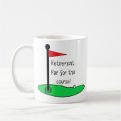 Mug - Retirement: Par for the course コーヒーマグカップ (左)