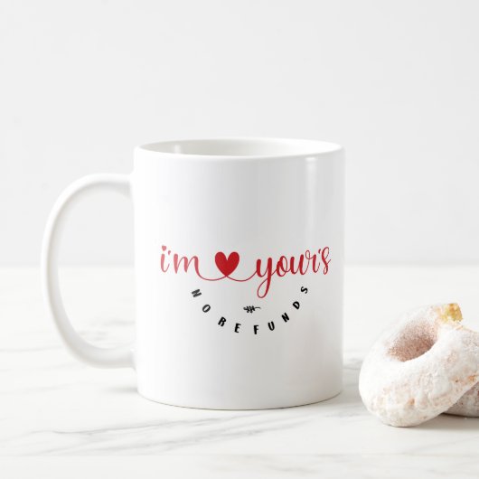 Mug Saint-Valentin - "I'm yours, no refunds" コーヒーマグカップ (ドーナツ)