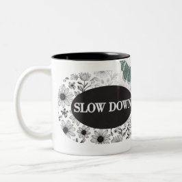 MUG SLOW DOWN THEME MUG FOR COFFEE ツートーンマグカップ