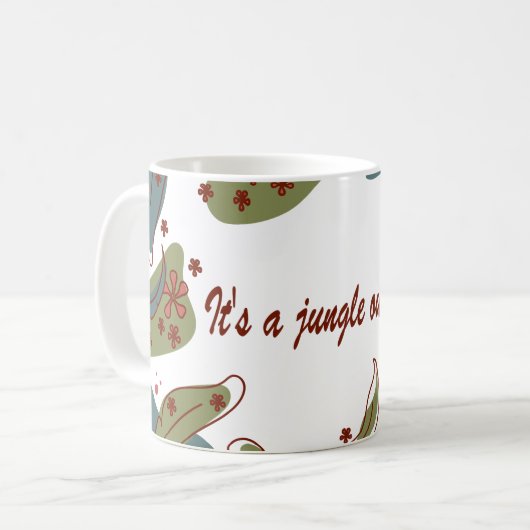 Mug with 'It's a jungle out there' design コーヒーマグカップ (正面左)