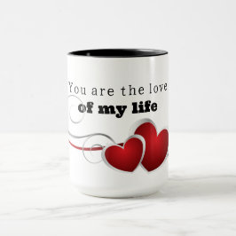 Mug You are the love of my life マグカップ