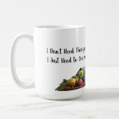 Mugg rolig mugg om virkning "I Don't Need Therapy" コーヒーマグカップ (左)