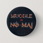 MUGGLE™ = NO-MAJ™ 缶バッジ (正面)