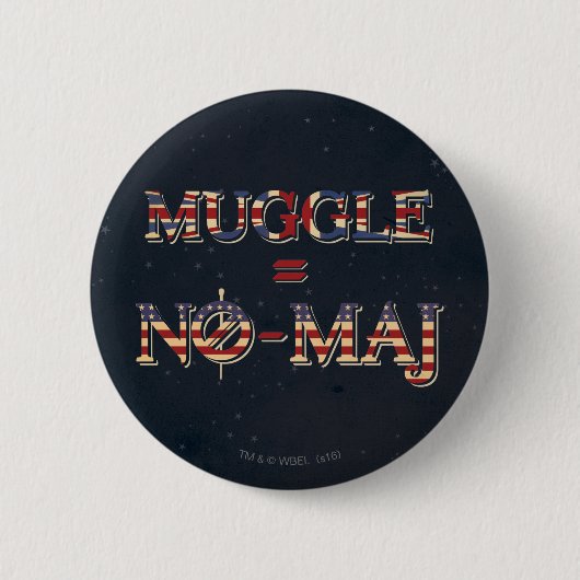 MUGGLE™ = NO-MAJ™ 缶バッジ (正面)