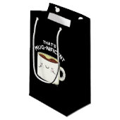 Mugnificent おもしろい Coffee Mug Pun Dark BG スモールペーパーバッグ (正面アングル)