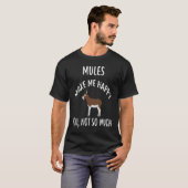 MULES Make Me Happy You Not So Much  MULE Tシャツ (正面フル)