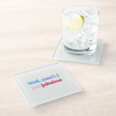 Multicoloured Cool Font and Sassy Saying ガラスコースター (アングル)