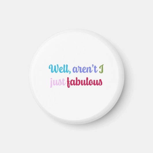 Multicoloured Cool Font and Sassy Saying マグネット (正面)