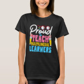 Multilingual Teacher  Teach Teaching Back To Schoo Tシャツ (正面)