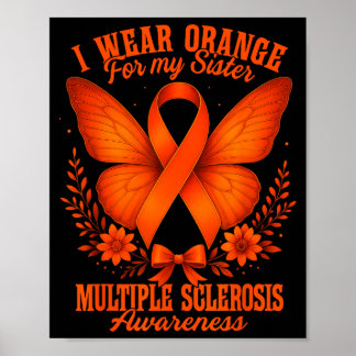 Multiple Sclerosis Ms Awareness I Wear Orange For  ポスター