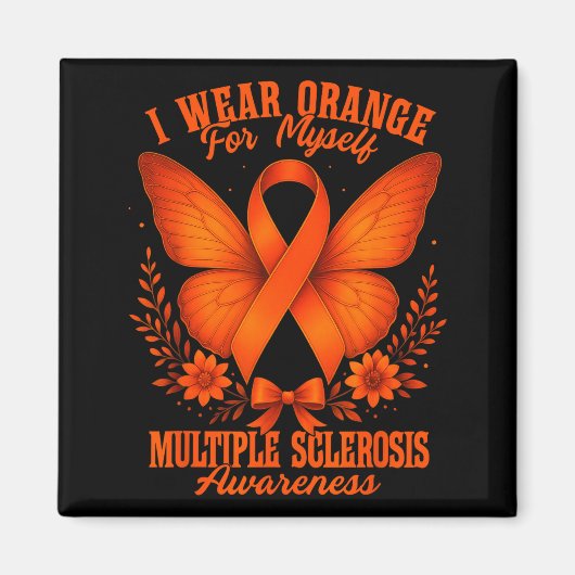 Multiple Sclerosis Ms Awareness I Wear Orange For  マグネット (正面)