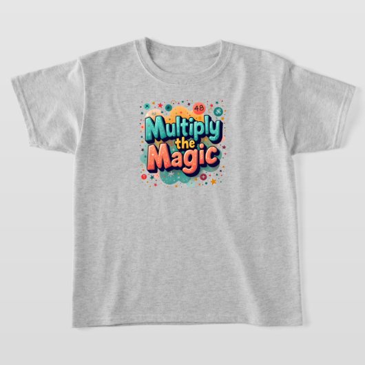Multiply the Magic – Fun Math Quote Tシャツ (レイダウン)