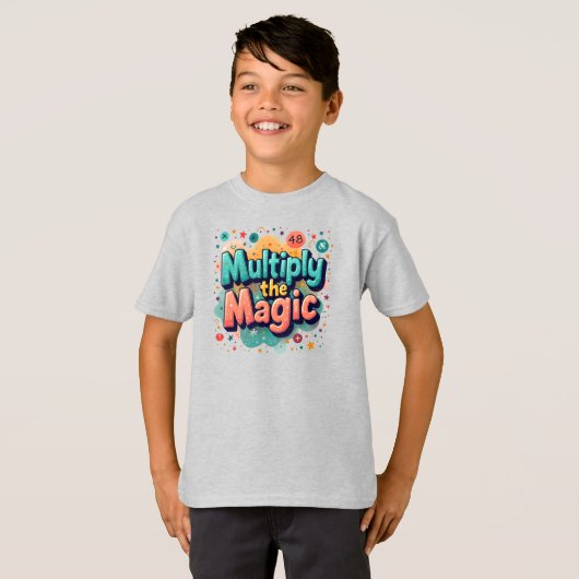 Multiply the Magic – Fun Math Quote Tシャツ (正面フル)