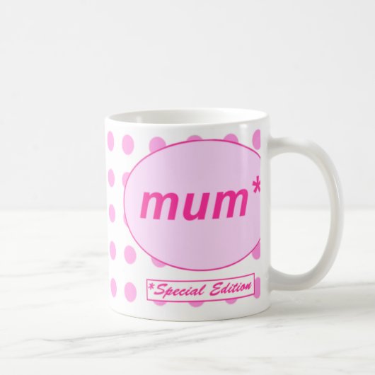 Mum: Special Edition mug コーヒーマグカップ (右)