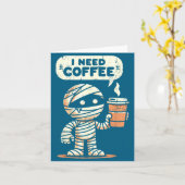 Mummy Halloween I Need Coffee Funny Sarcastic Caff カード (黄色い花)