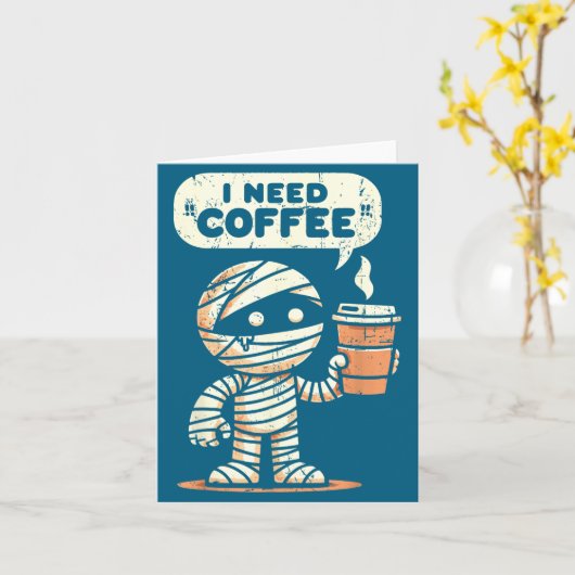 Mummy Halloween I Need Coffee Funny Sarcastic Caff カード (黄色い花)