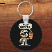 Mummy Halloween I Need Coffee Funny Sarcastic Caff キーホルダー (正面)
