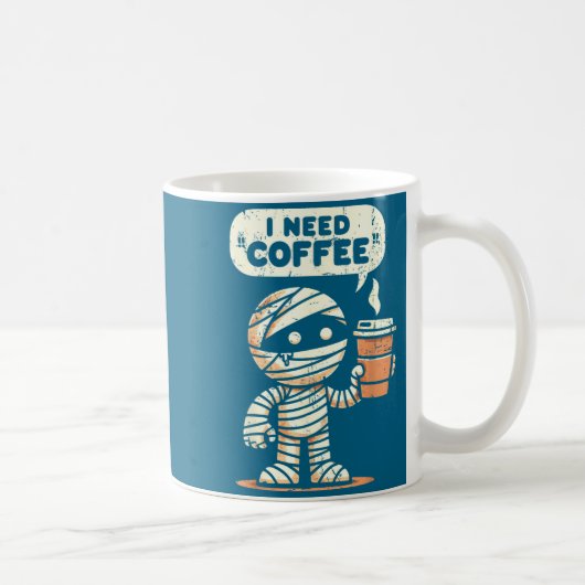 Mummy Halloween I Need Coffee Funny Sarcastic Caff コーヒーマグカップ (右)