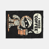 Mummy Halloween I Need Coffee Funny Sarcastic Caff フリースブランケット (正面(横))