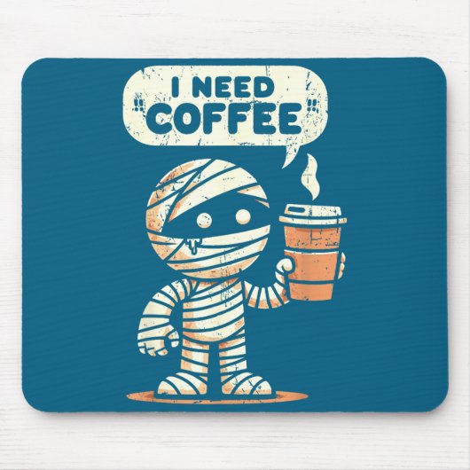 Mummy Halloween I Need Coffee Funny Sarcastic Caff マウスパッド (正面)