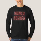 Munch Needed in red Tシャツ (正面)