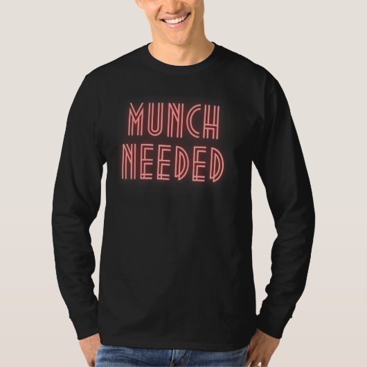 Munch Needed in red Tシャツ (正面)