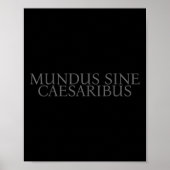 Mundus Sine Caesaribus A World Without Caesar ポスター (正面)