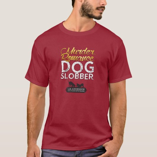 Murder Romance Dog Slobber T-Shirt Tシャツ (正面)