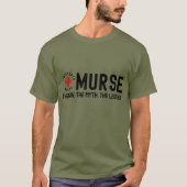 Murse The Man The Myth The Legend RN看護師シャツ Tシャツ (正面)