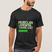 Muscles Loading Please Wait Digital Bar Tシャツ (正面)