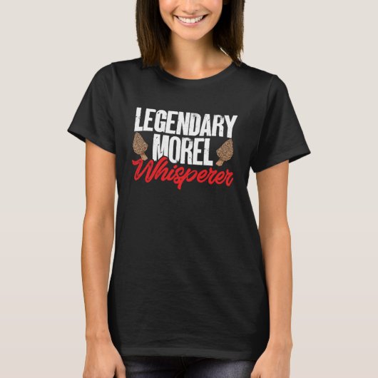 Mushroom Hunting Legendary Morel Whisperer Foragin Tシャツ (正面)