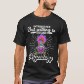 Mushroom mycology biologist mycologist psilocybin  tシャツ (正面)