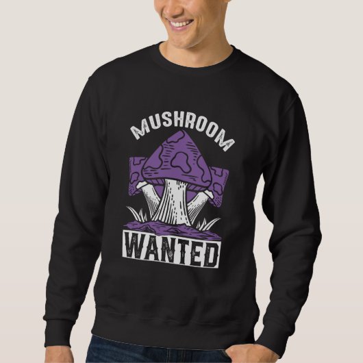 Mushroom Wanted I Mushroom スウェットシャツ (正面)